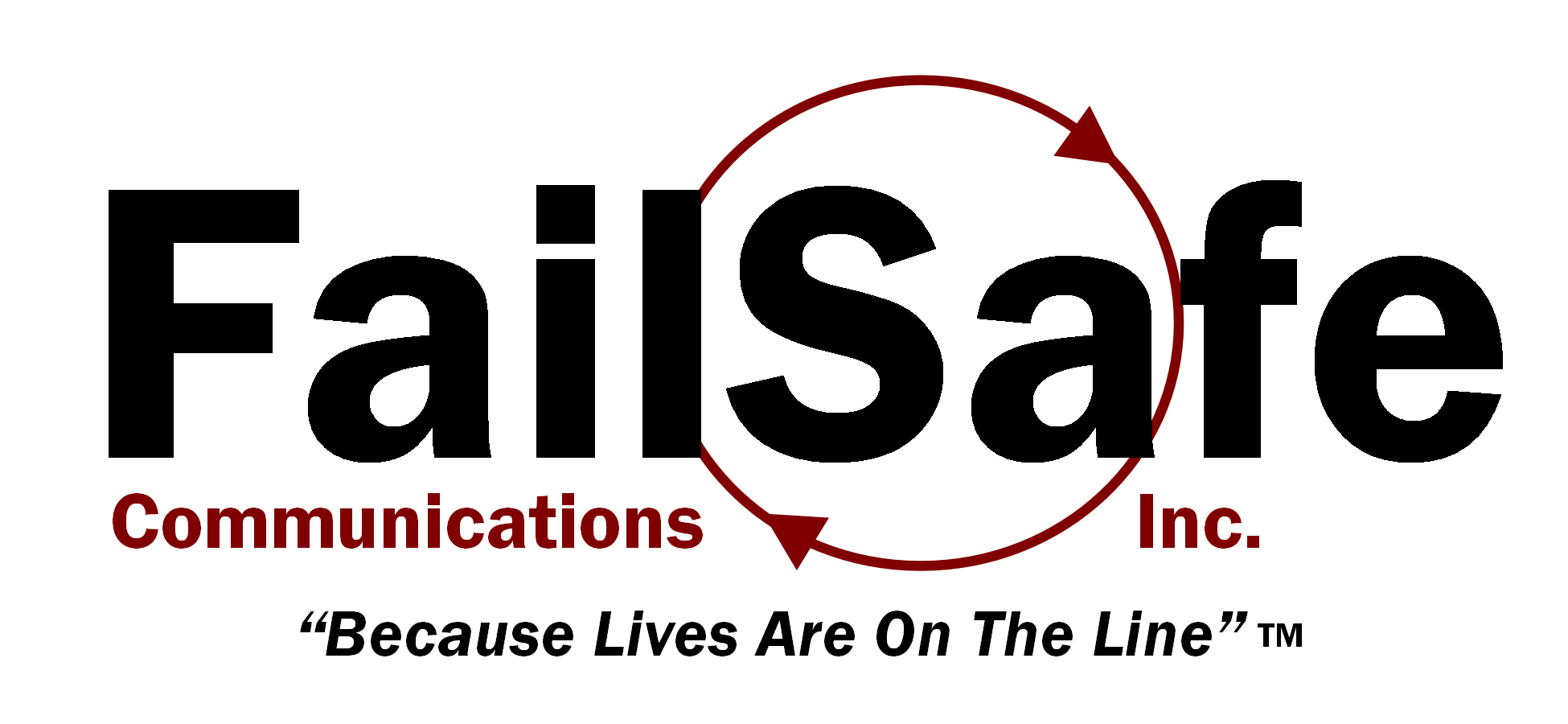 FailSafe Communications, Because Lives Are On The Line